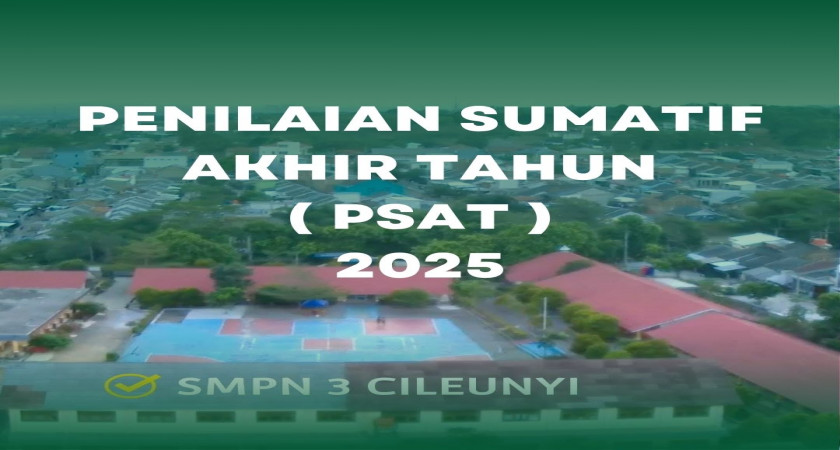 Informasi Pelaksanaan PSAT kelas 7 & 8 tahun 2025 di SMPN 3 Cileunyi